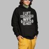 Alex Rosen I Lift Because My Wife Is Hot Shirt 2 1