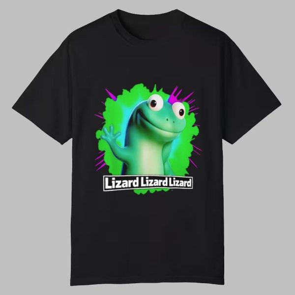 Animal Lizard Lizard Lizard Meme Shirt 0 0