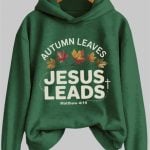 Autumn Leaves Jesus Leads Matthew 4 19 Hoodie