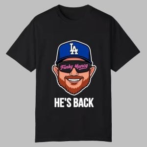 Dodgers Funky Muncy Hes Back Shirt 0 0