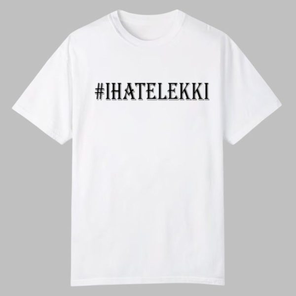Bloody Civilian I Hate Lekki Shirt 0 0