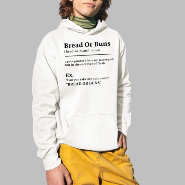 Bread Or Buns Definition Shirt 2 1