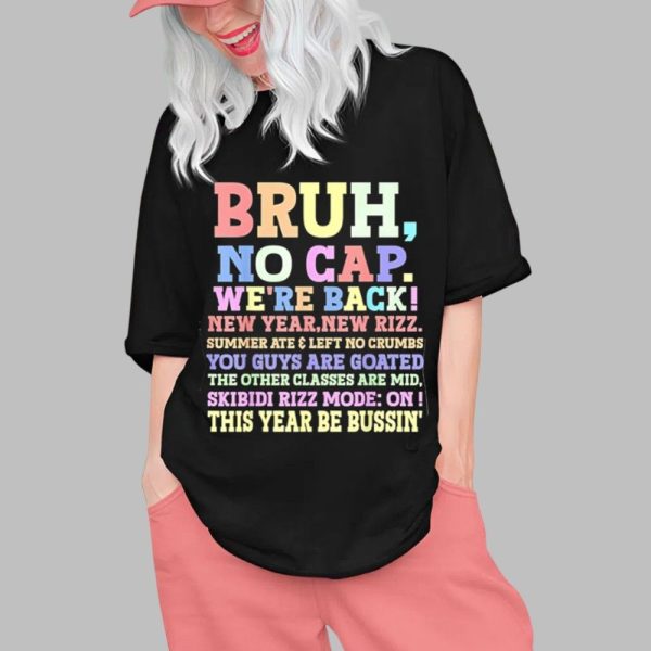 Bruh No Gap Were Back New Year New Rizz Shirt 0 1