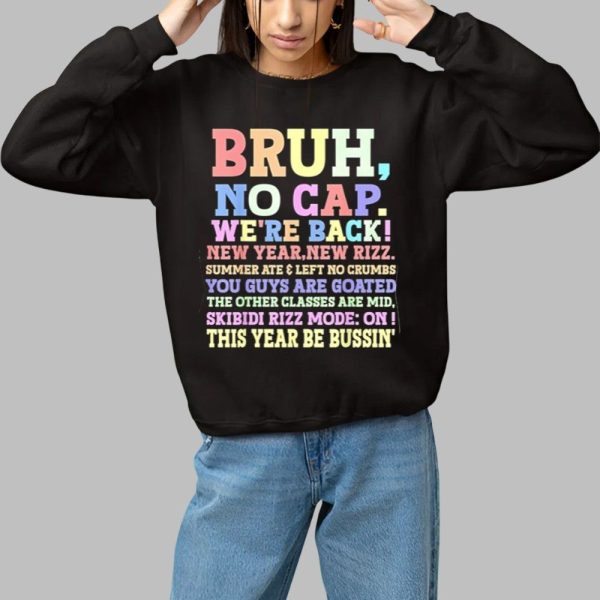Bruh No Gap Were Back New Year New Rizz Shirt 1 1