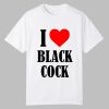 Bryce Hall I Love Black Cock Shirt 0 0