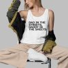 Dad In The Streets Daddy In The Sheets Shirt 3 d