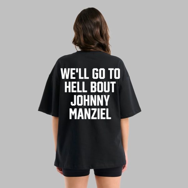 Drake Well Go To Hell About Johnny Manziel Shirt 1