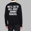 Drake Well Go To Hell About Johnny Manziel Shirt 5