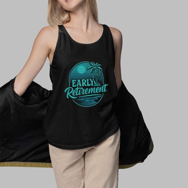 Early Retirement Shirt 3 1
