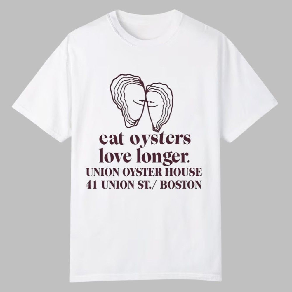 Eat Oysters Love Longer Shirt 0 0 Eat Oysters Love Longer Shirt 0 0