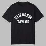 Elizabeth Taylor Shirt