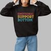 Emotional Support Bottom Shirt 1 1