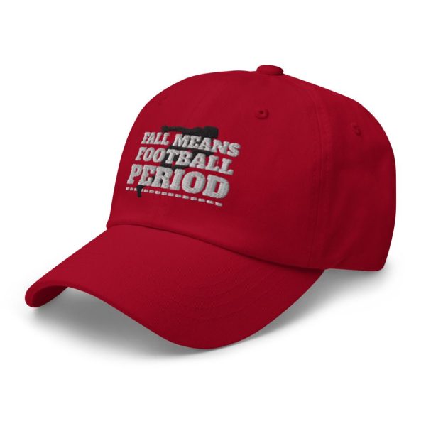 Fall Means Football Period Hat 2025 2