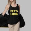 Fets Luck Shirt 2025 3 1