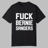 Fuck Bernie Sanders Shirt 0 0