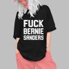 Fuck Bernie Sanders Shirt 0 1