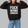 Fuck Bernie Sanders Shirt 1 1