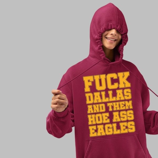 Fuck Dallas And Them Hoe Ass Eagles Bitch Im A Commander Shirt 5