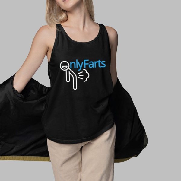 Funny Onlyfarts Shirt 3 1