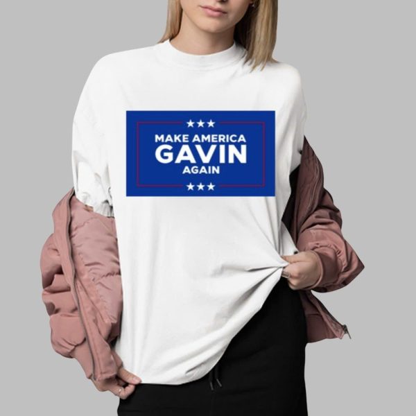 Gavin Newsom Make America Gavin Again Shirt 0 2