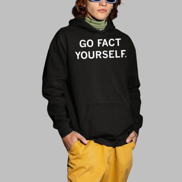 Go Fact Yourself Shirt 2 1