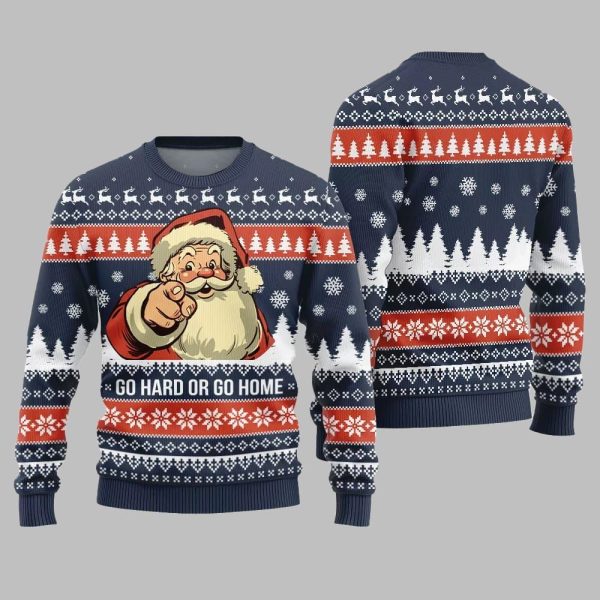 Go Hard Or Go Home Santa Ugly Sweater Christmas 2025 4