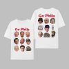 Go Phils And Phillips Big Face Head Coach History Shirt 0 0