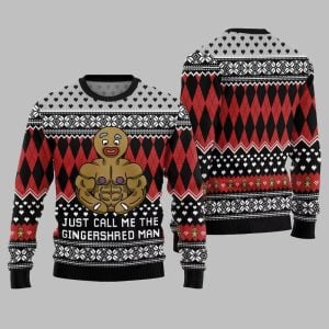 Just Call Me The Gingershred Man Ugly Sweater Christmas 2025 1
