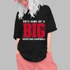 Hes Kind Of A Big Deal Kristian Campbell Shirt 0 1