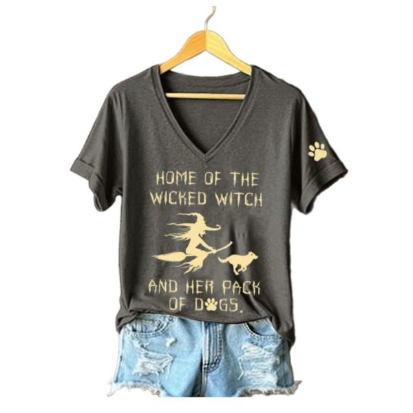 Home Of The Wicked Witch And Her Pack Of Dogs Printed T Shirt 1 2