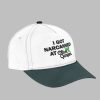 I Got Narcanned At Olive Garden Hat 2