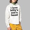 I Love Billys Sons Band Shirt 2 1 1