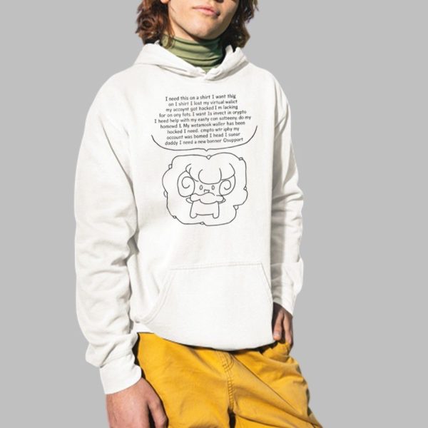 I Need This On A Shirt I Want Thig O I Shirt I Lost Shirt 2 1