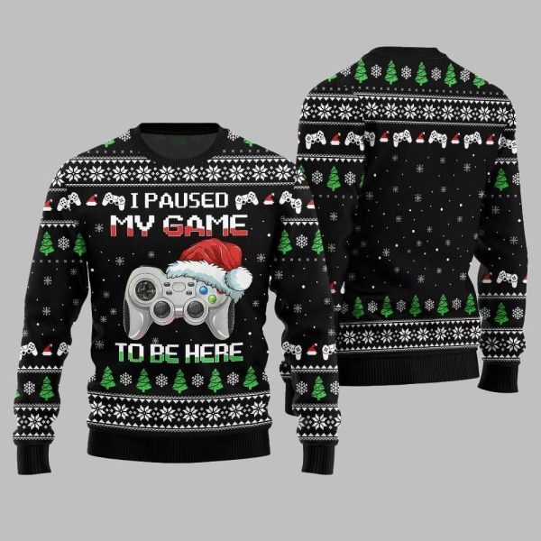 I Paused My Game To Be Here Ugly Sweater Christmas 2025 2