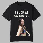 I Suck At Swimming Shirt