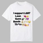I Support Lgbt Lean Guns Bands Shirt