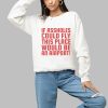 If Assholes Could Fly This Place Would Be An Airport Shirt 1 a