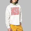 If Assholes Could Fly This Place Would Be An Airport Shirt 2 1