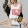If Assholes Could Fly This Place Would Be An Airport Shirt 3 d