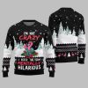 Im Not Crazy I Refer The Term Mentally Hilarious Ugly Christmas Sweater 1