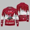 Im Not Crazy I Refer The Term Mentally Hilarious Ugly Christmas Sweater 4