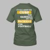 Its All About The Cubs For Baseball And The Packers For Football Shirt 2
