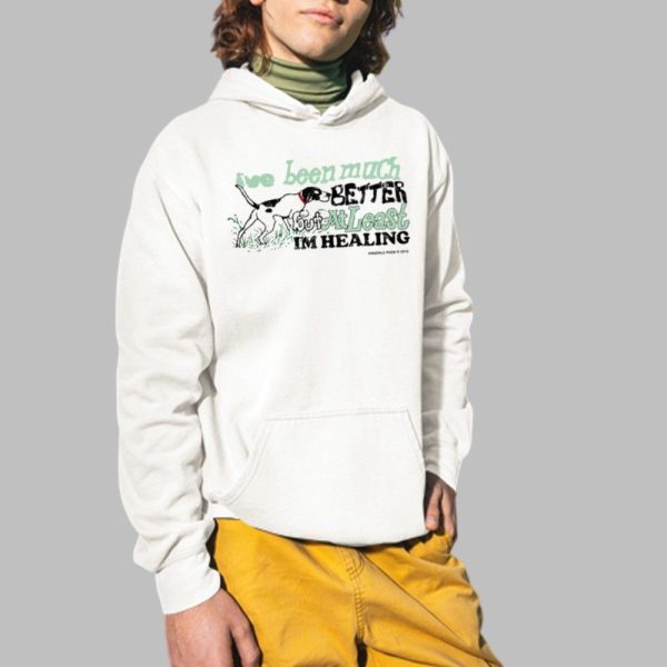 Ive Been Much Better But At Least Im Healing Shirt 2 1