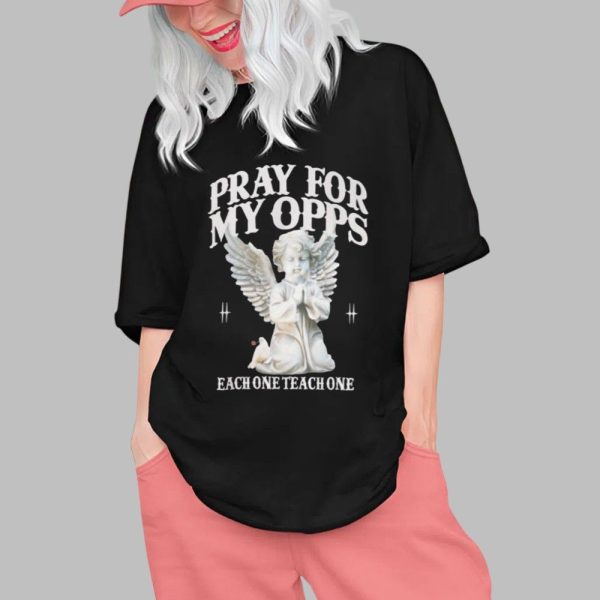 Jasmine Holly Pray For My Opps Each One Teach One Shirt 0 1