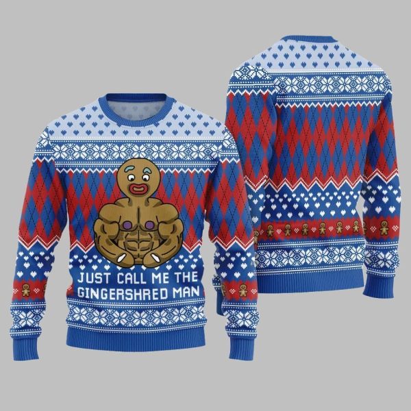 Just Call Me The Gingershred Man Ugly Sweater Christmas 2025 2