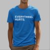Justin Turner Everything Hurts Shirt 4 16