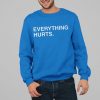 Justin Turner Everything Hurts Shirt 4 17