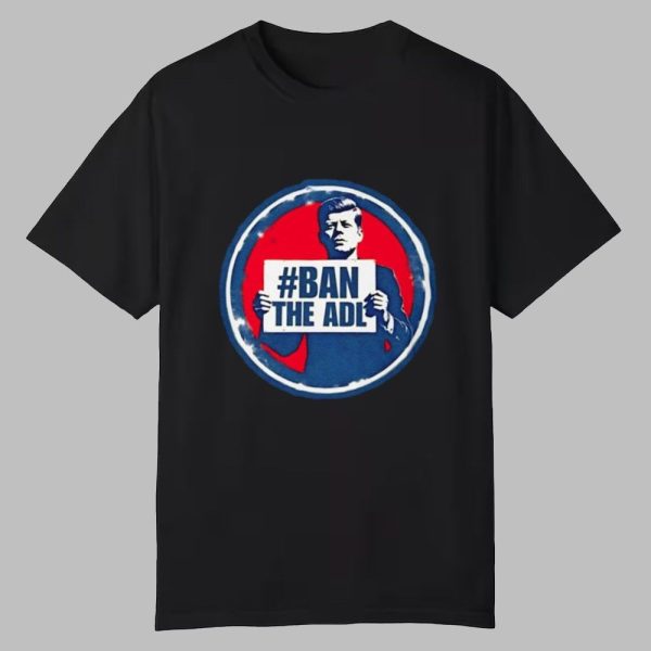Kasey Lynae Ban The ADL Shirt 0 0