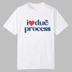 Katie Phang I Love Due Process Shirt