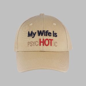 My Wife is PSYC HOT IC Hat 1
